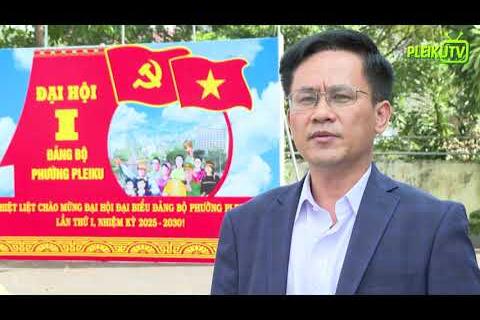 PLEIKU Sẵn sàng cho Đại hội đại biểu Đảng bộ lần thứ I, nhiệm kỳ 2025 2030